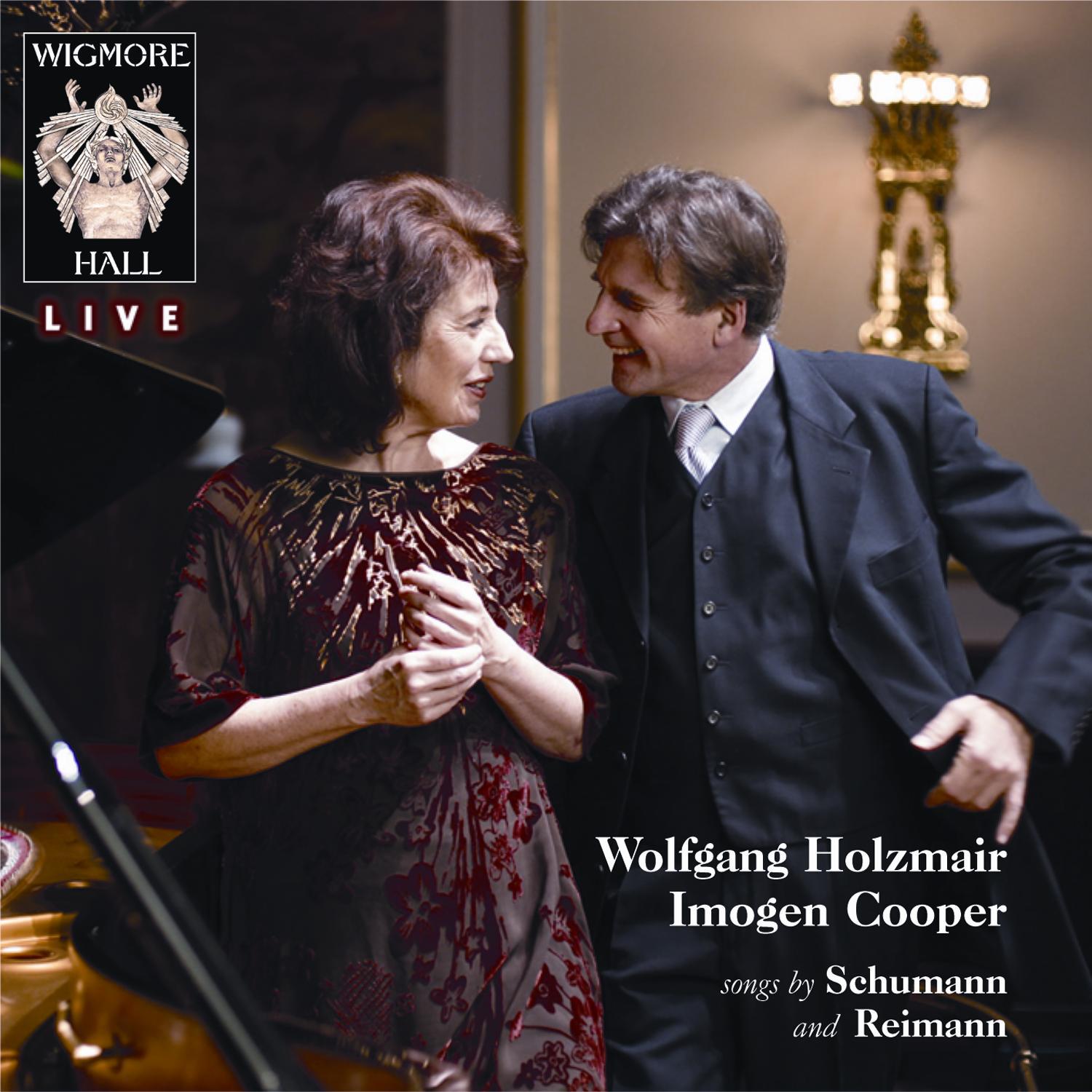 Schumann / Reimann - Wigmore Hall Live专辑