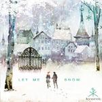 Let Me Snow专辑