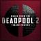 Music from The "Deadpool 2" Movie Teaser Trailer专辑