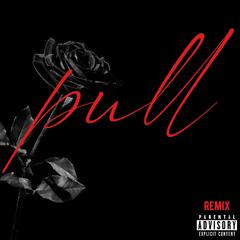 Pull (remix)