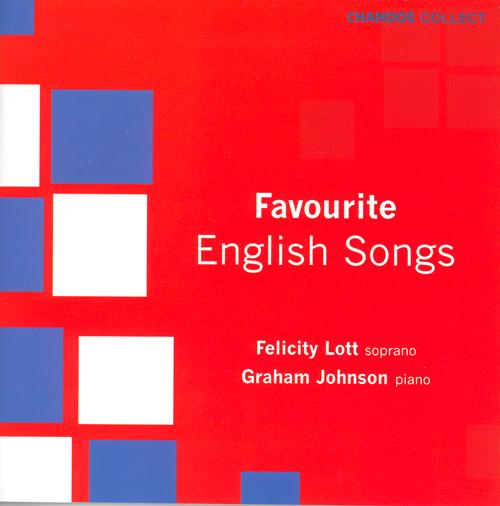 LOTT, Felicity: Favourite English Songs