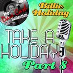 Take A Holiday Part 8 - [The Dave Cash Collection]专辑
