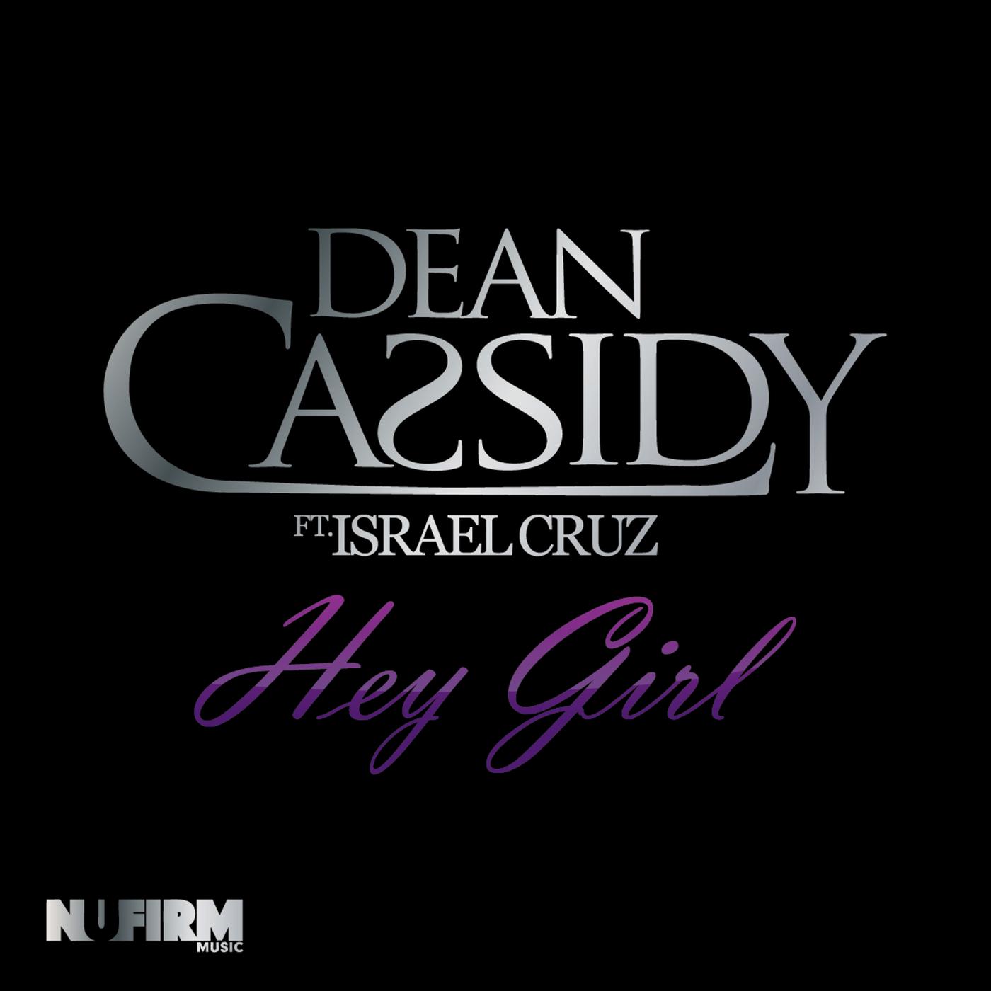 hey girl - dean cassidy/israel cruz - 单曲 - 网易云音乐