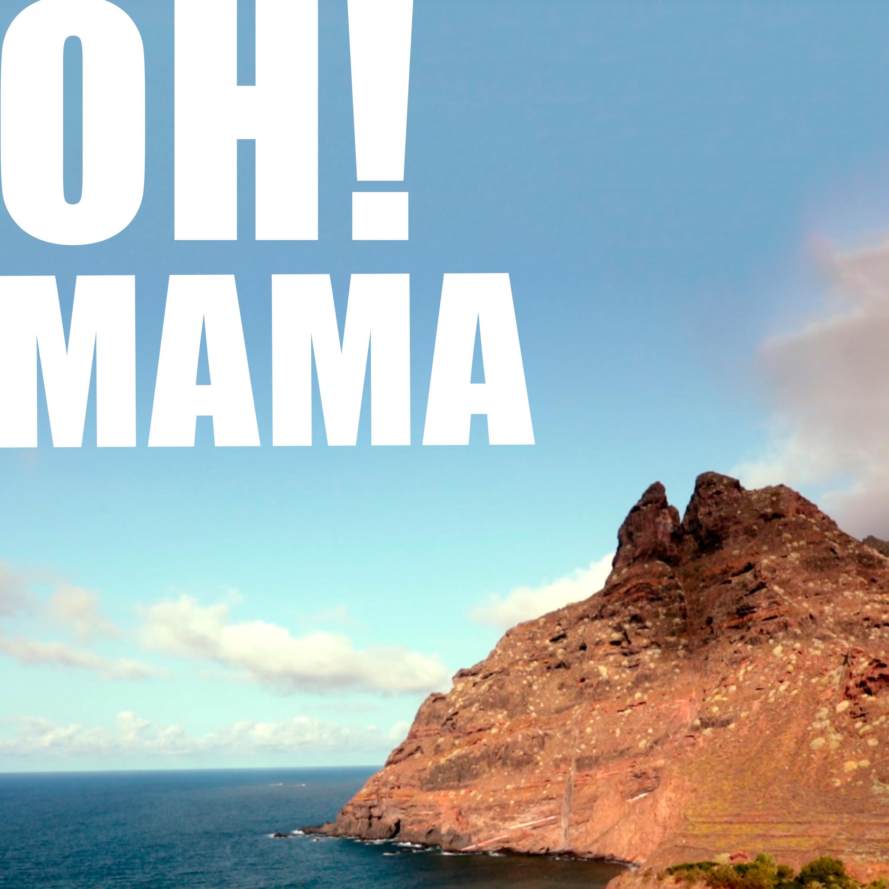 Oh! Mama (feat. Charlie P.)