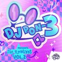 DJ Pon-3 Presents: The Remixes Vol. 2专辑