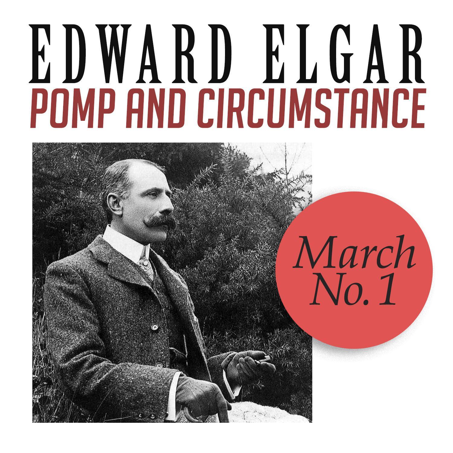 Pomp and Circumstance, March No. 1