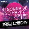 Tom Belmond - U Gonna Be so Happy (With Me) (Megastylez Classic Extended Mix)