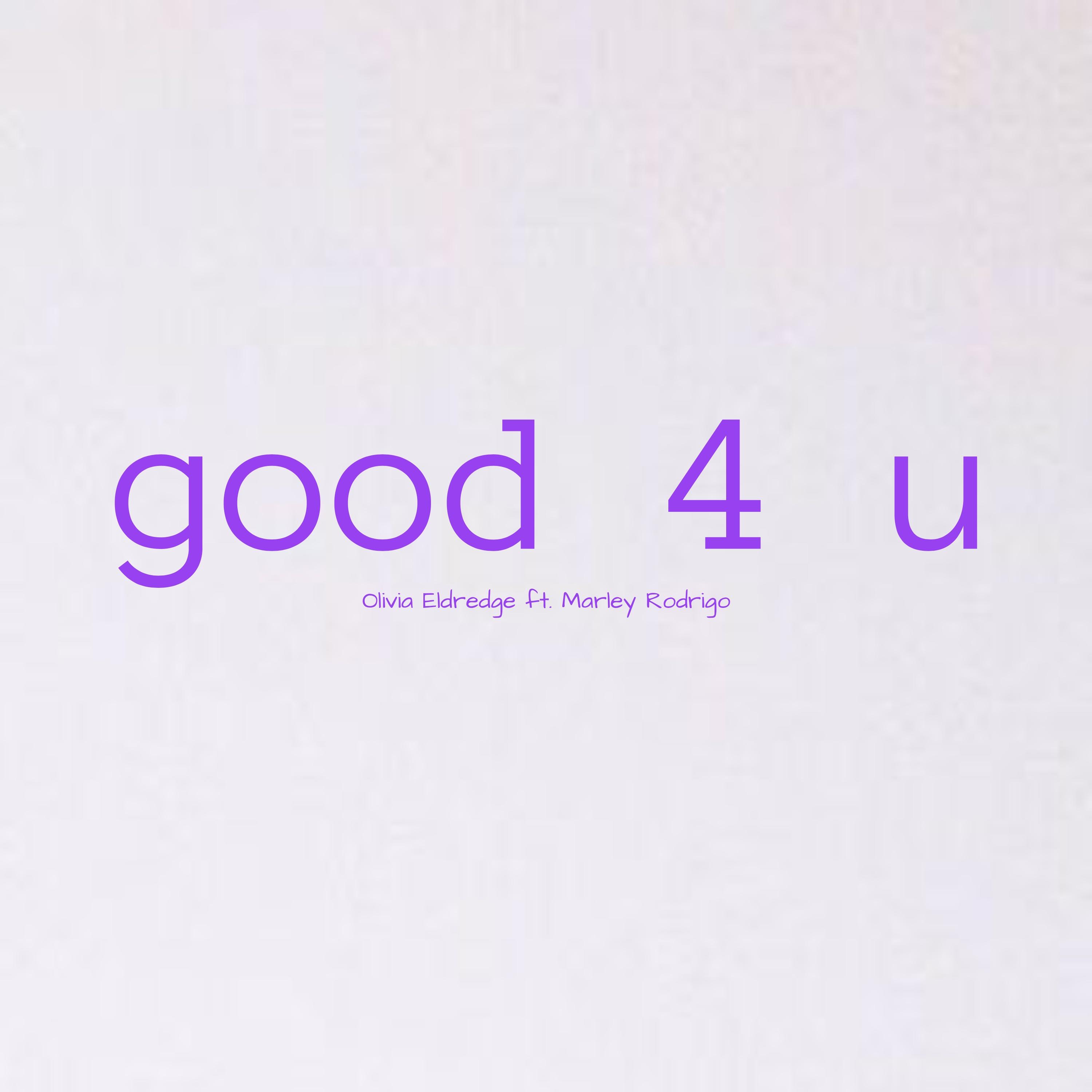 Good 4 U
