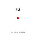 4U(IDIOIT Remix)专辑