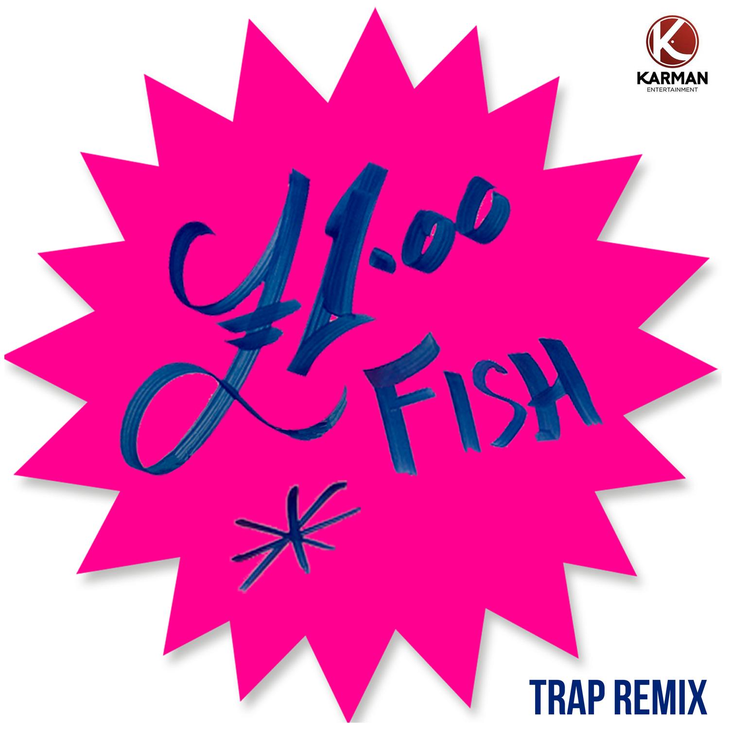 One Pound Fish (Trap Remix)