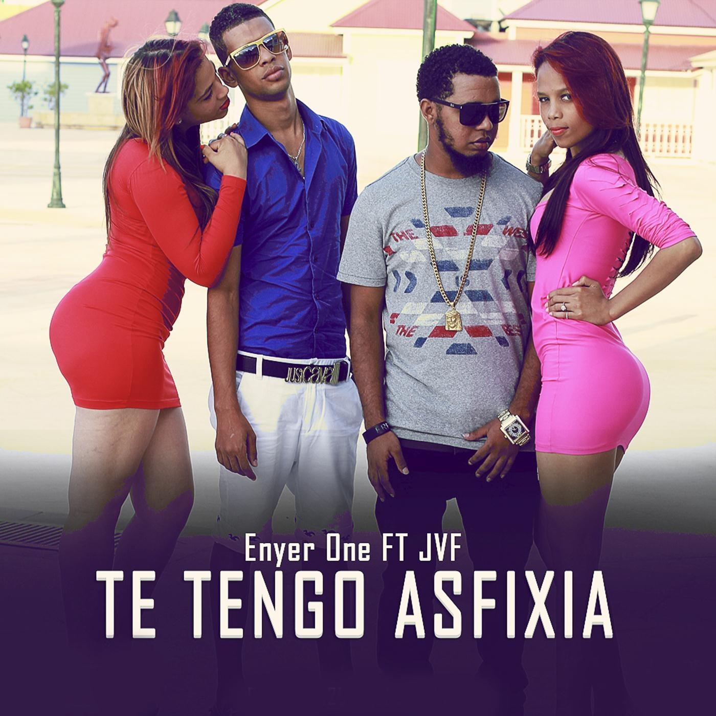 Te Tengo Asfixia (feat. Jvf)