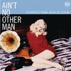 Ain't No Other Man (Jake Ridley Club Mix)