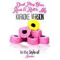 Don't Play Your Rock & Roll to Me (In the Style of Smokie) [Karaoke Version] - Single专辑