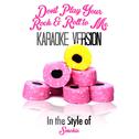 Don't Play Your Rock & Roll to Me (In the Style of Smokie) [Karaoke Version] - Single专辑