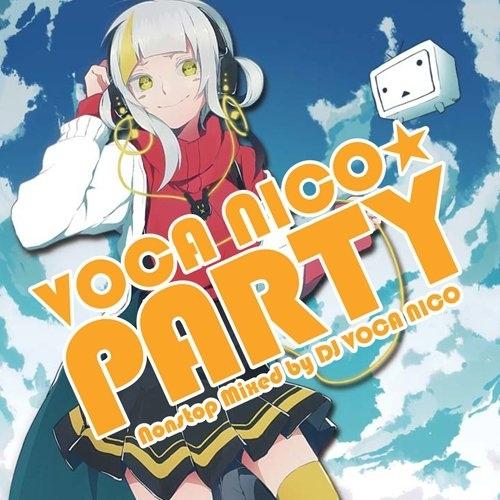 DJ Voca Nico - Let's enjoy Voca Nico Party