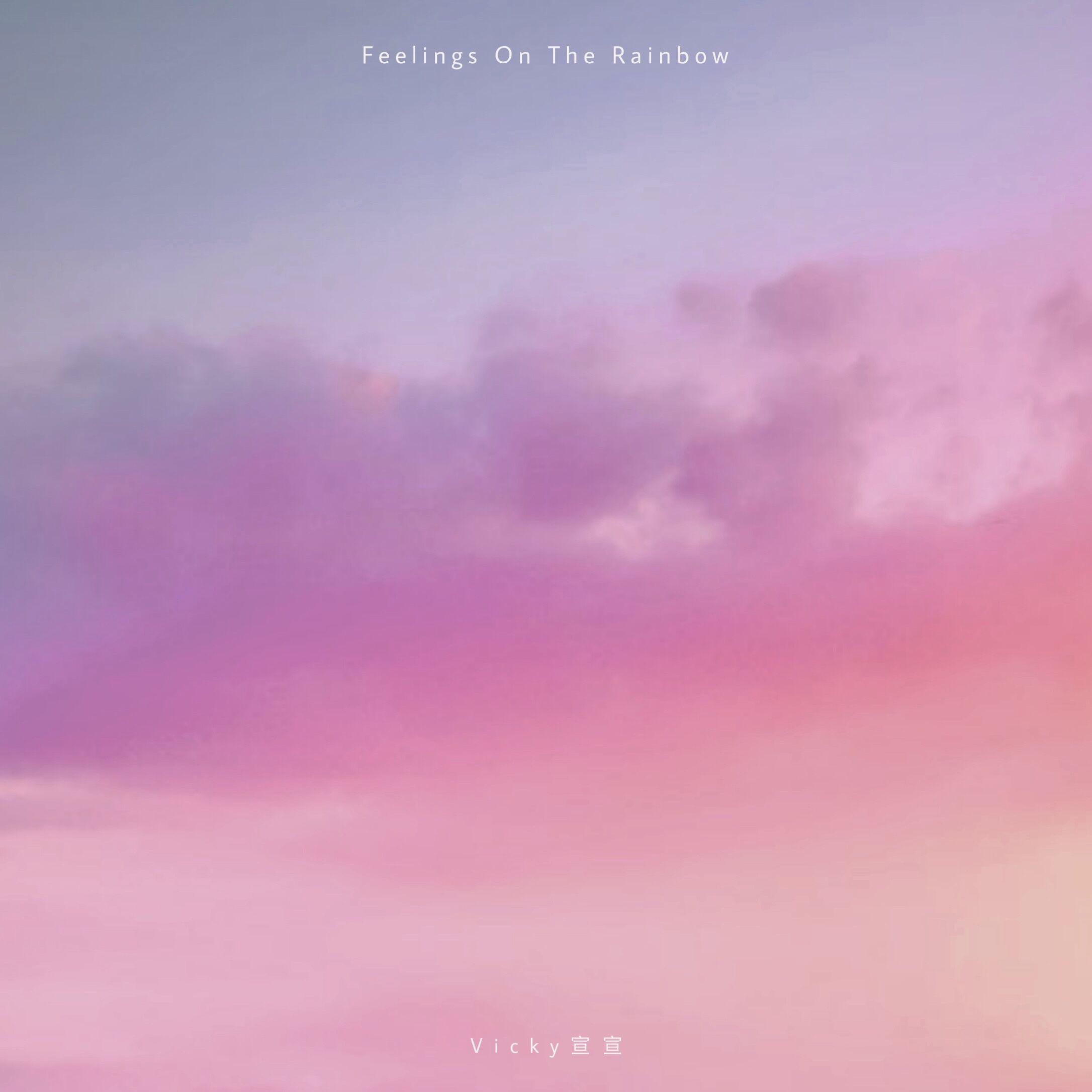 Feelings On The Rainbow