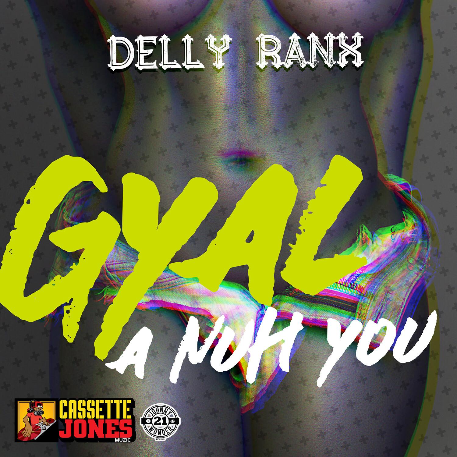 Gyal A Nuh You
