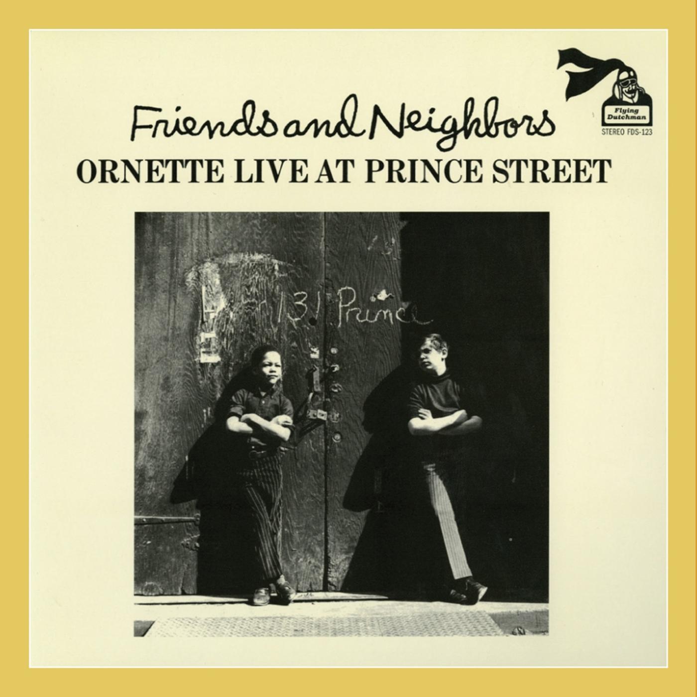 Friends And Neighbors - Ornette Live At Prince Street
