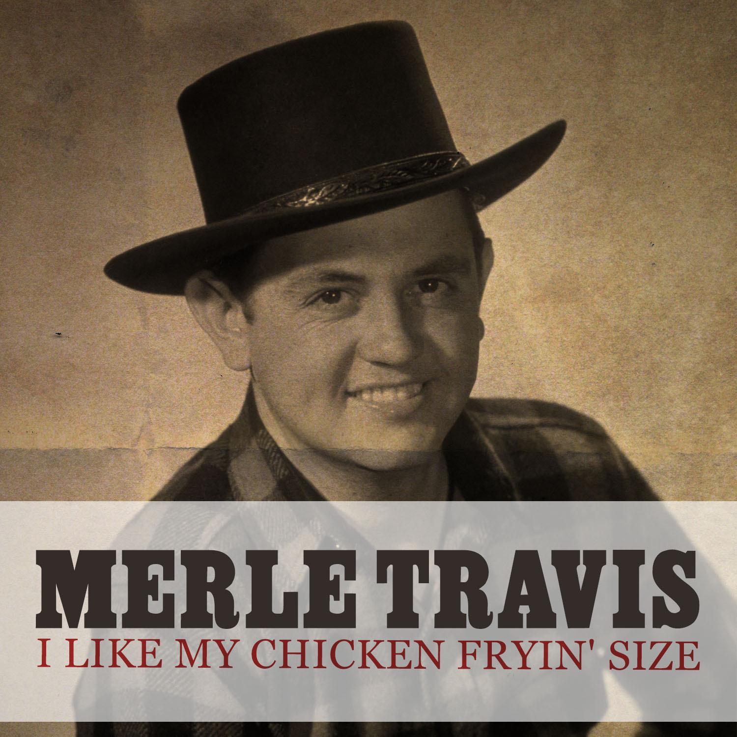 I Like My Chicken Fryin' Size