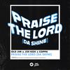 Old Jim - Praise The Lord (Da Shine)