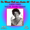 Du Music-Hall aux Années 60 (1950-1960): Yvette Giraud, Vol. 16/43专辑