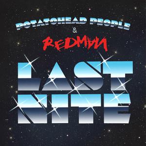 Potatohead People & Redman - Last Nite (Instrumental) 原版无和声伴奏 （降8半音）