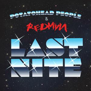 Potatohead People & Redman - Last Nite (Instrumental) 原版无和声伴奏 （升3半音）