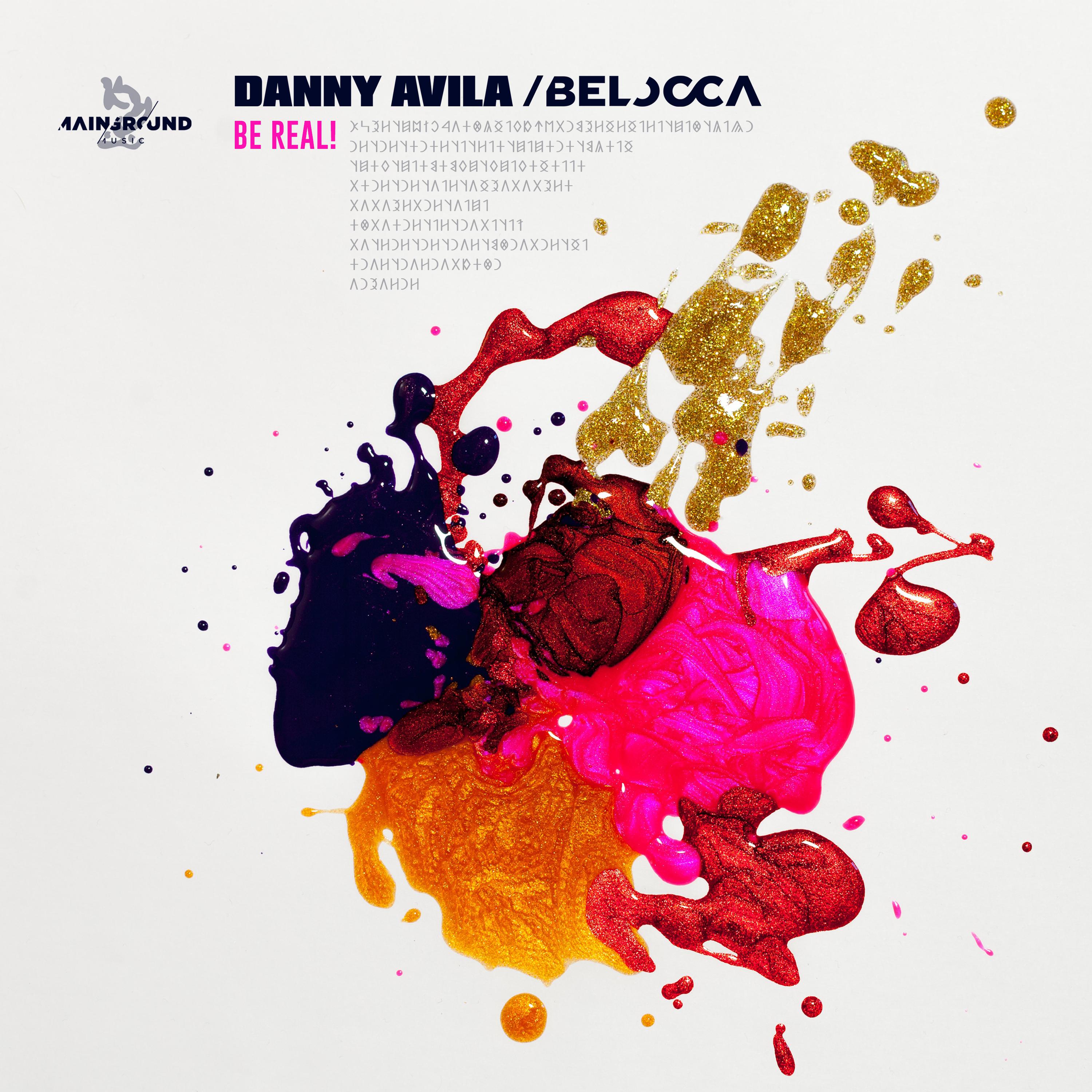 Danny Avila - Be Real! (Extended)