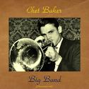 Chet Baker Big Band (NotExplicit)专辑