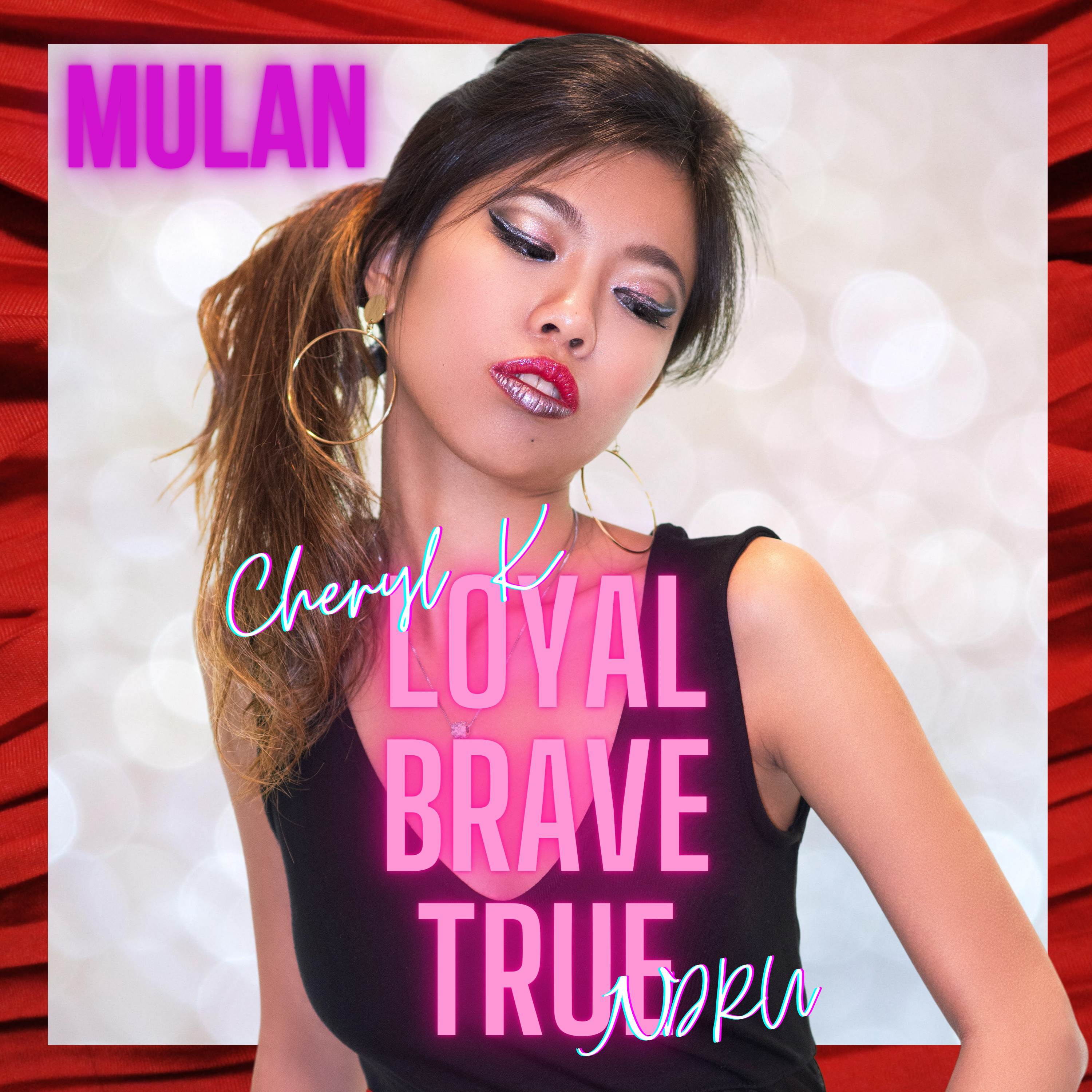 Loyal Brave True (From "Mulan") (English & Mandarin Version)