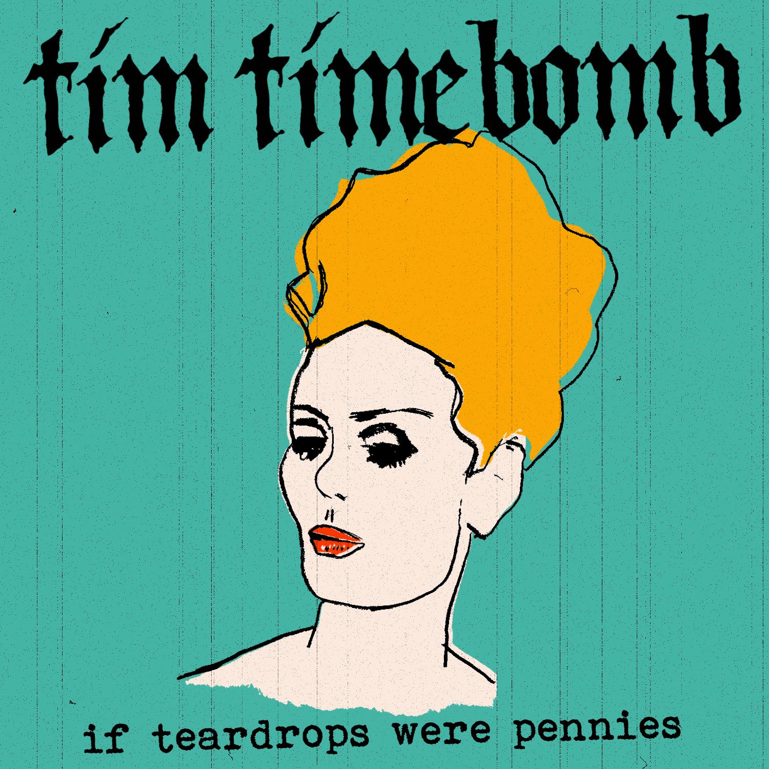 If Teardrops Were Pennies
