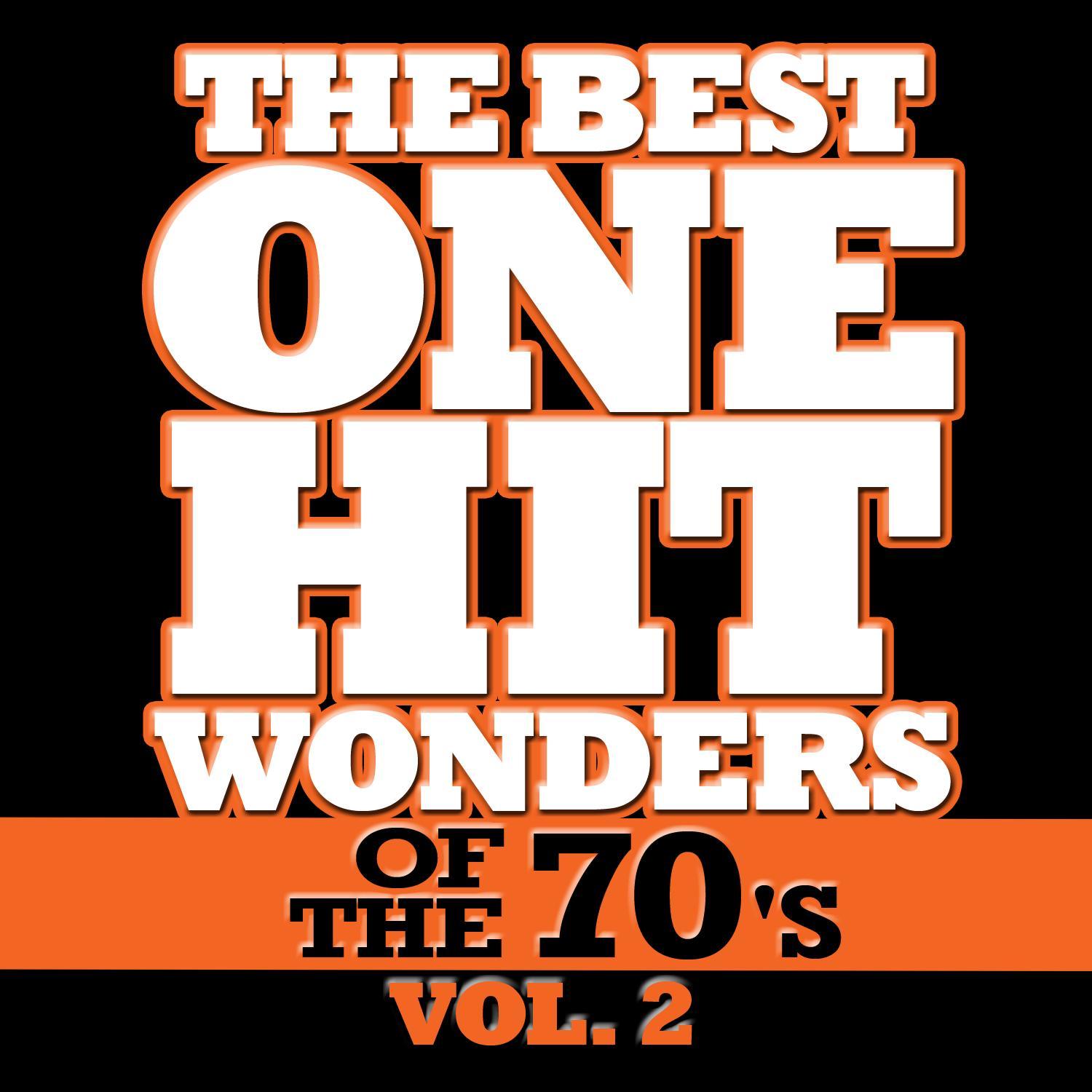 The Best One Hit Wonders of the 70's, Vol. 2