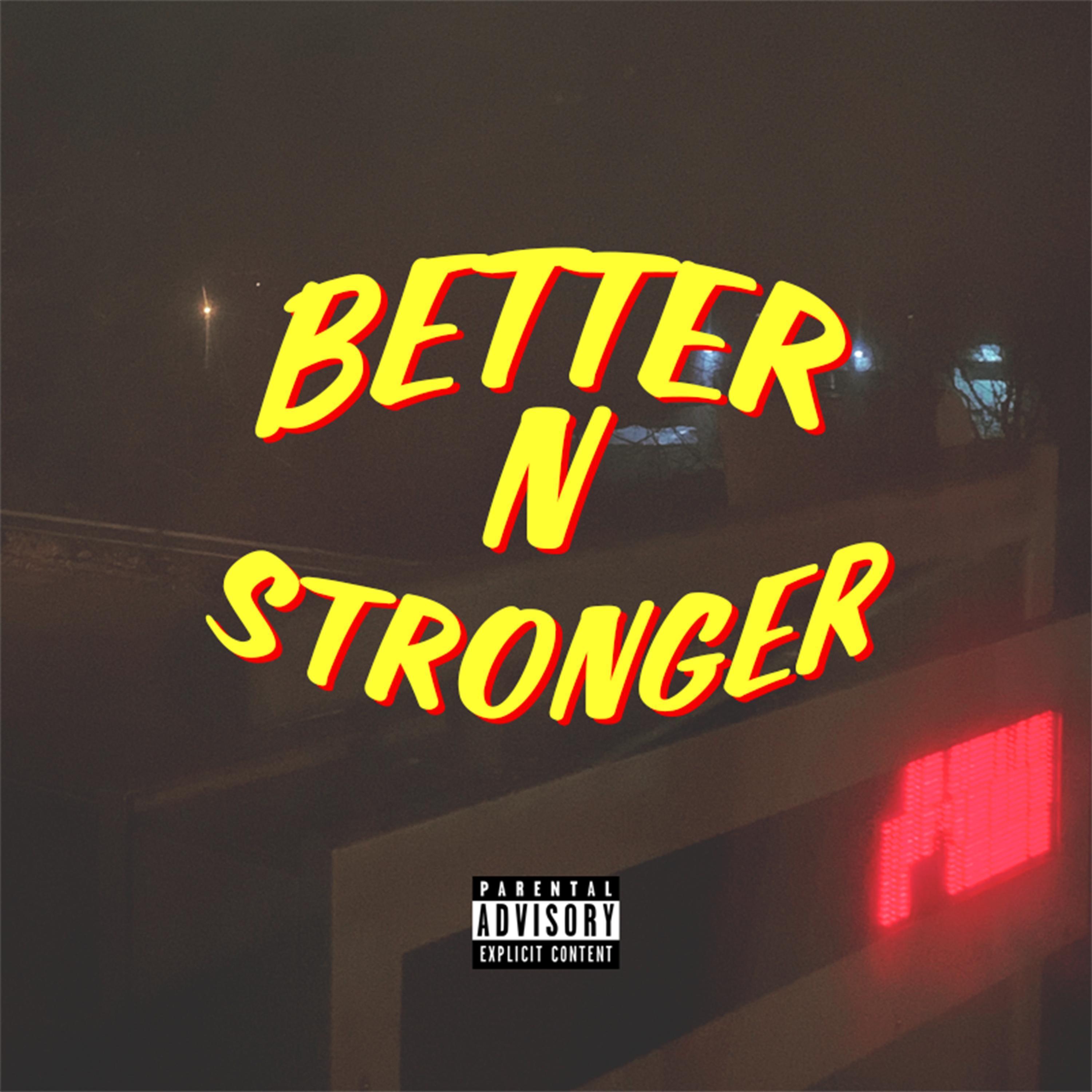 Better 'N' Stronger