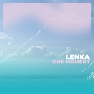 Lenka - One Moment (Pre-V) 带和声伴奏 （升4半音）
