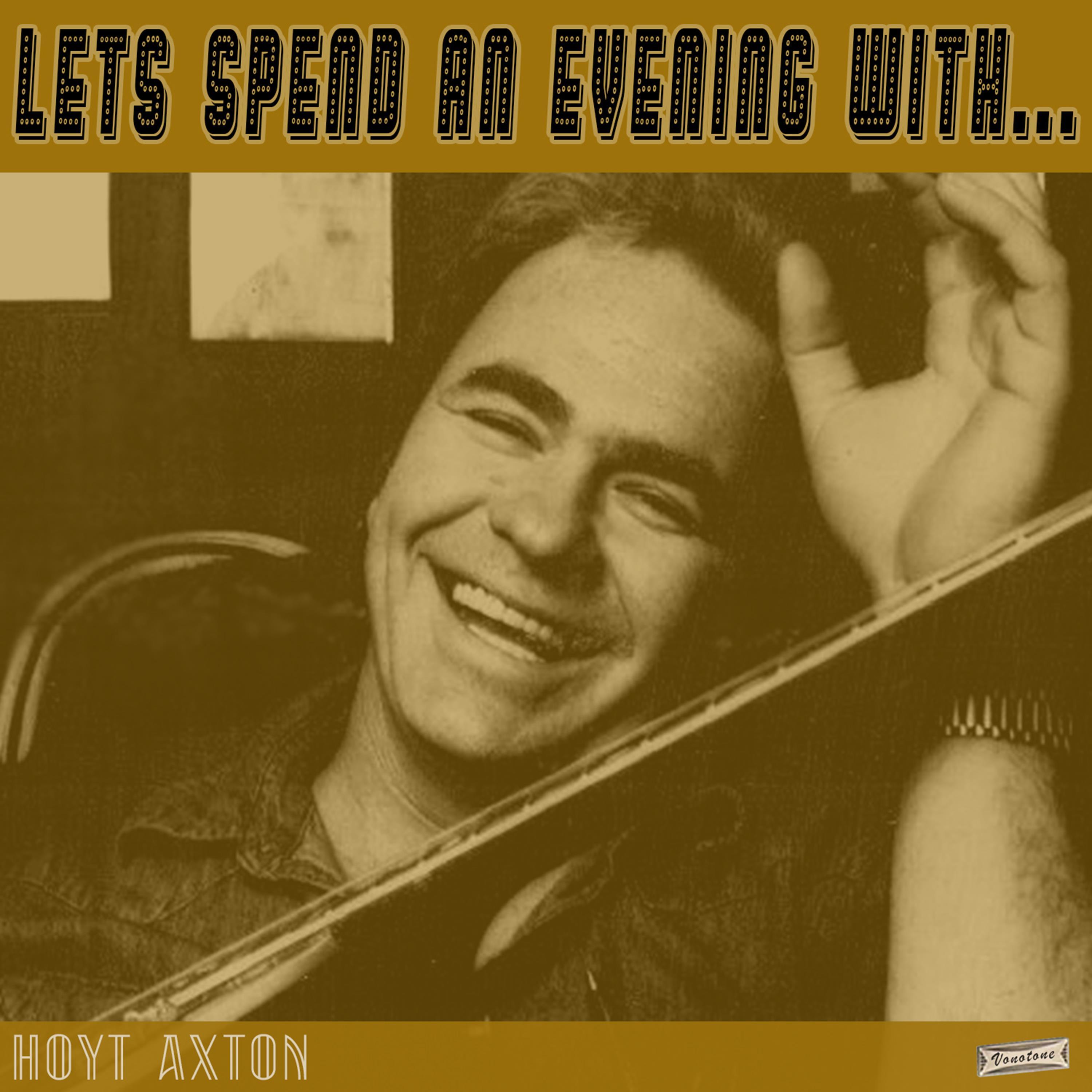 Let's Spend an Evening with Hoyt Axton