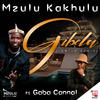 Mzulu Kakhulu - Gibela (Radio Edit)