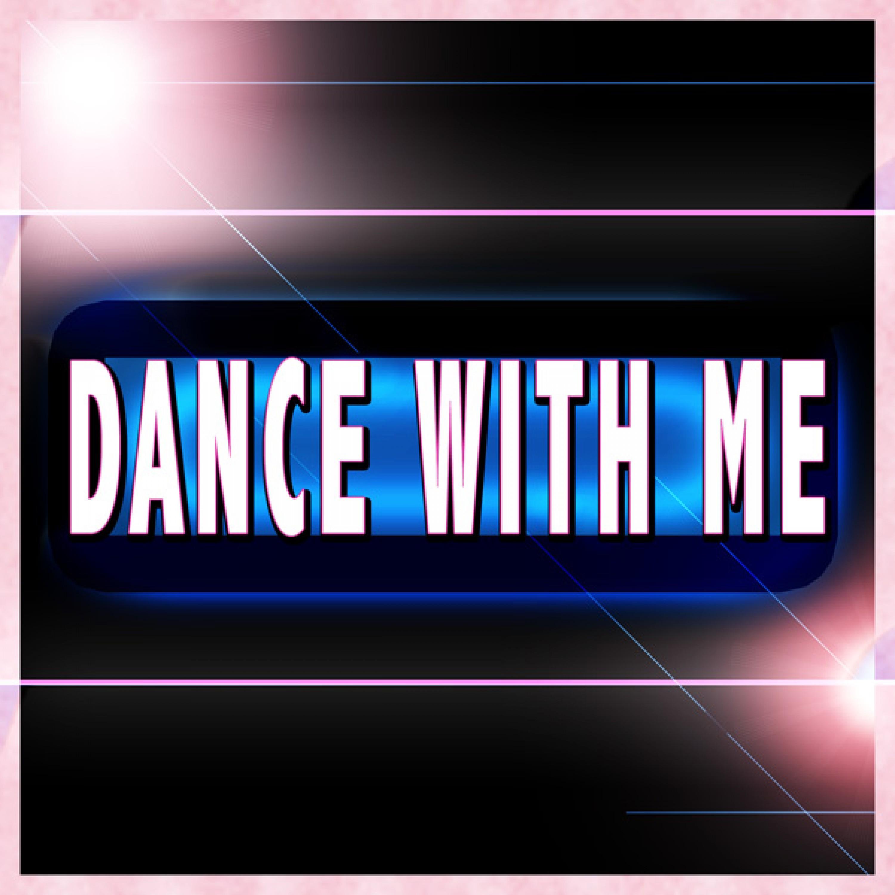 Dance with Me