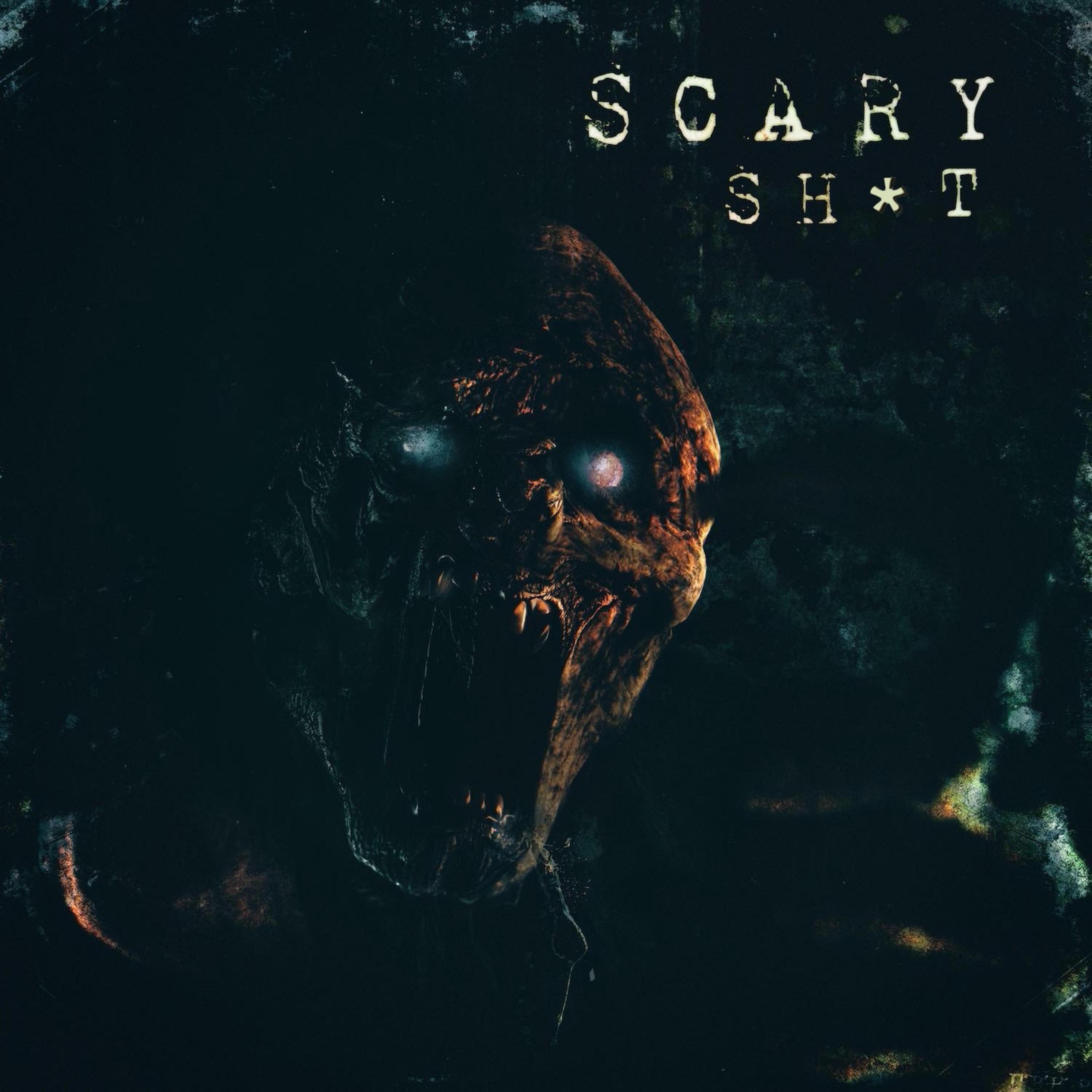 Scary Sh*t