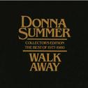 Walk Away - The Best of Donna Summer (1977-1980)专辑