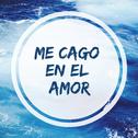 Me Cago En El Amor专辑