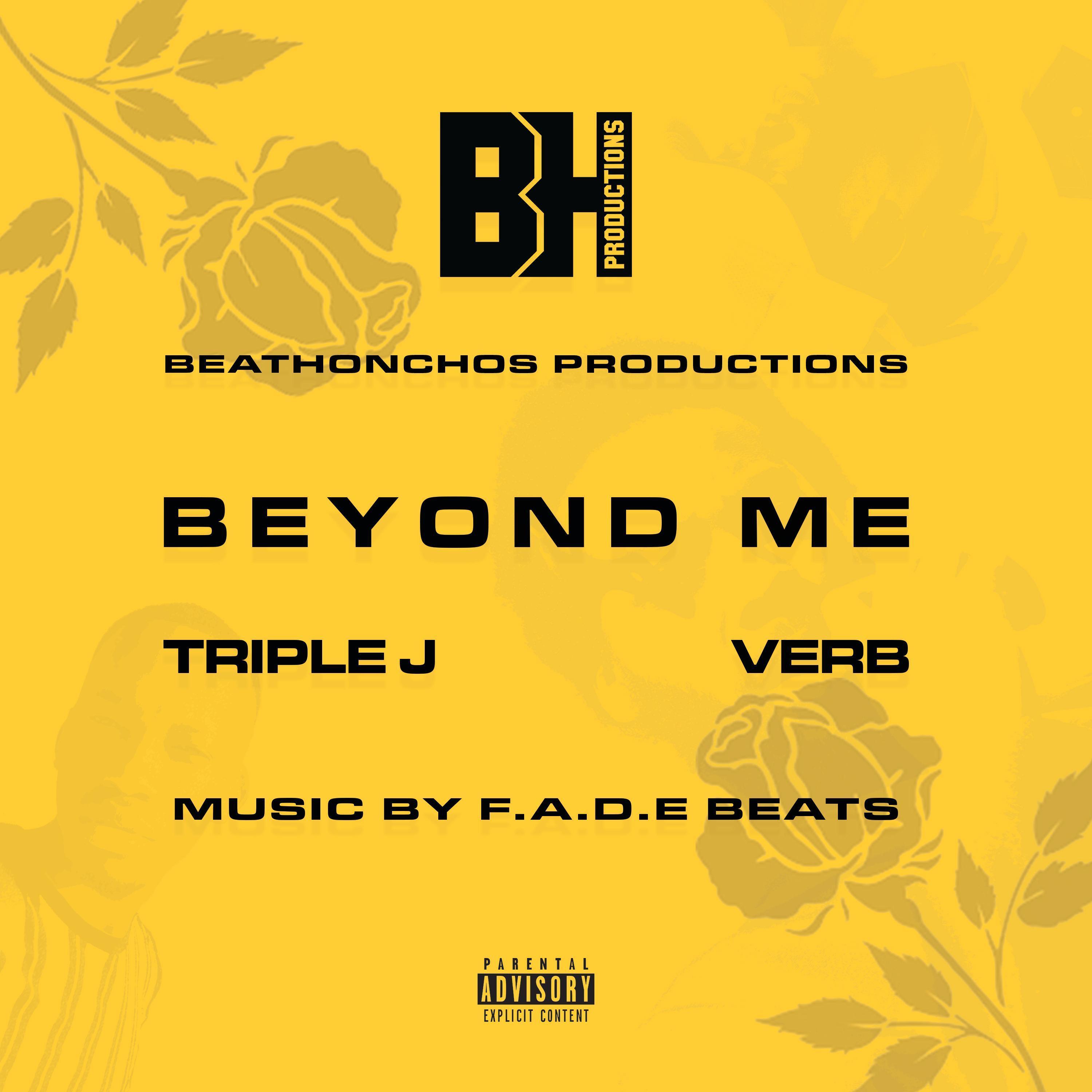 Beyond Me (feat. Triple J & Verb)