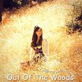 Out of the Woods