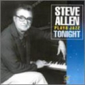 Steve Allen Plays Jazz Tonight专辑