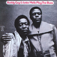 Buddy Guy & Junior Wells Play the Blues