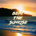Beat The Sunrise (Big Z Remix) 
