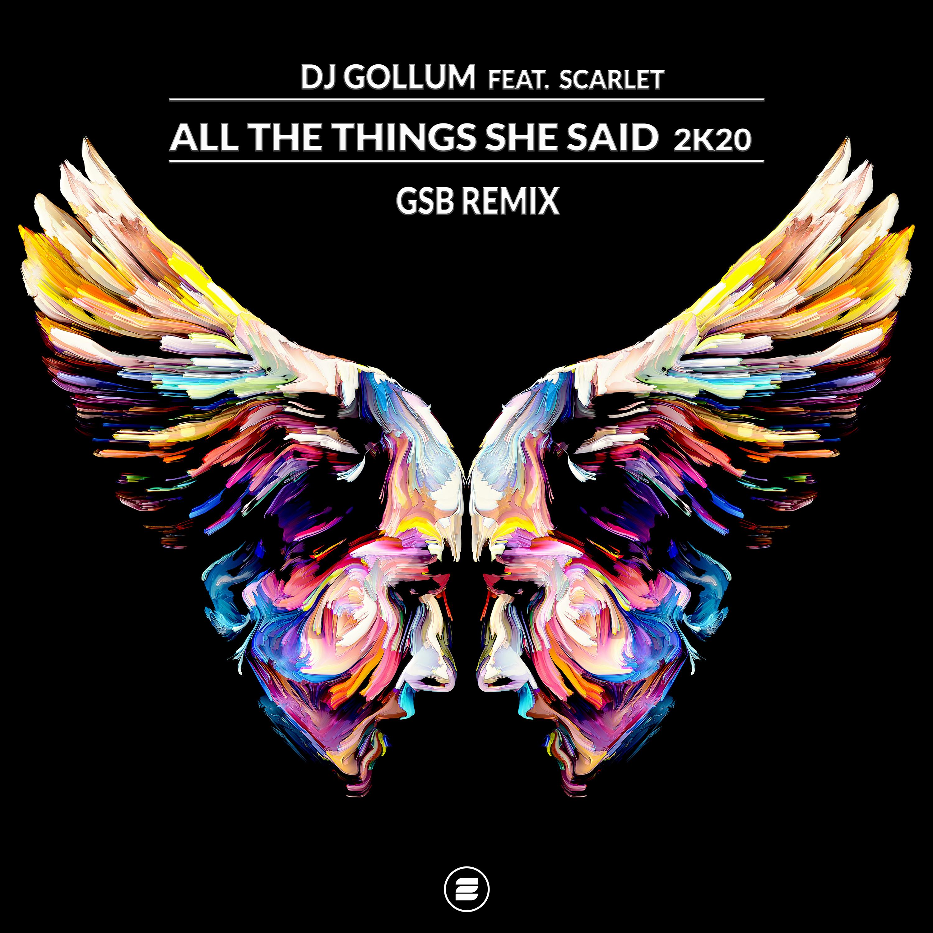 All the Things She Said 2k20 (GSB Remix)
