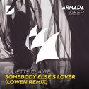 Somebody Else's Lover (Lowen Remix)专辑