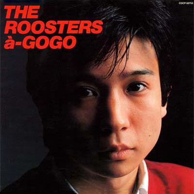 THE ROOSTERS à-GOGO