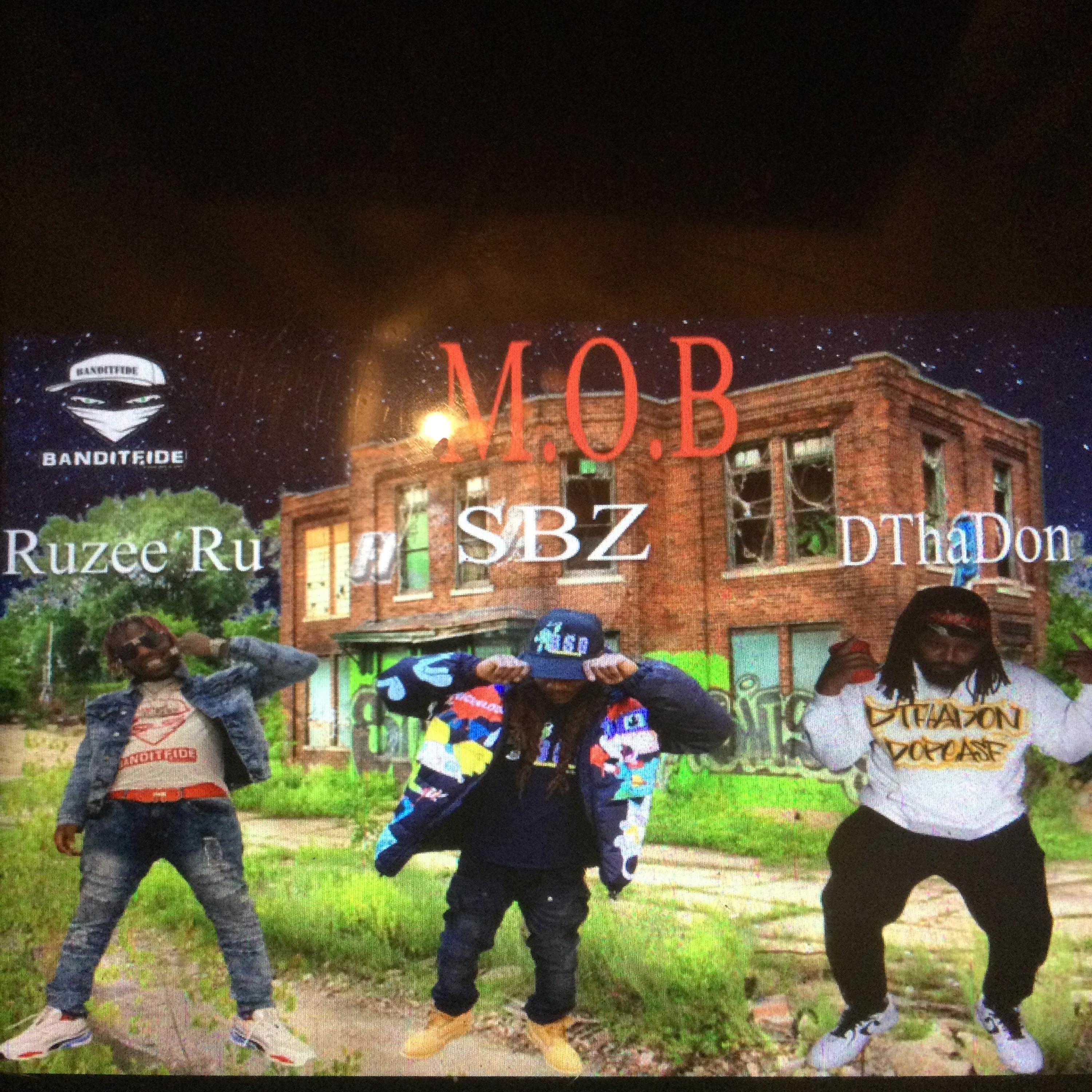 M.O.B (feat. Ruzee Ru & DthaDon)