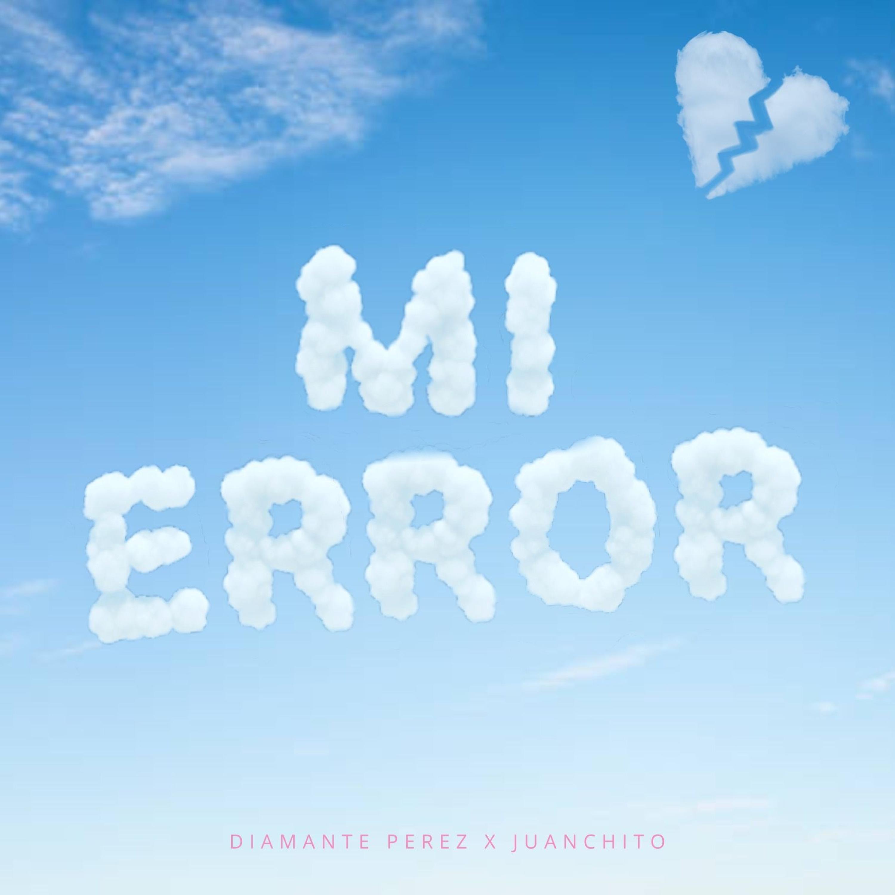 Mi Error (feat. Juanchito)